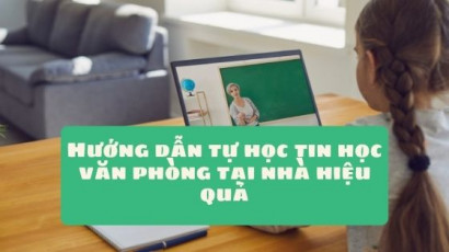 Tự học tin học văn phòng tại nhà