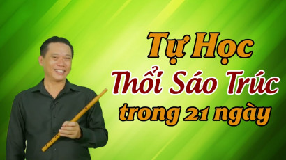 Review khóa học online Tự học thổi sáo trúc trong 21 ngày