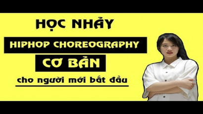 Review khóa học online Học nhảy Hiphop Choreography cơ bản cho người mới bắt đầu